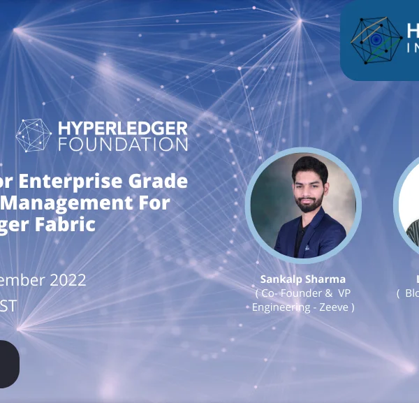 Meetup Alert: Enterprise Grade Network Management for Hyperledger Fabric